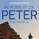 Faith-Based Docu-Series IN PURSUIT OF PETER Explores the Life and Times of the Apostl Photo