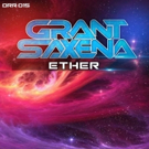 Grant Saxena Releases Big Room Banger 'Ether' Photo