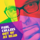 Paul Collins To Drop New Studio Album OUT OF MY HEAD Photo