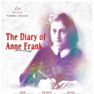 Opera Pomme Rouge Presents THE DIARY OF ANNE FRANK At Crown Theater Photo