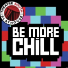 Theatre South Playhouse Produces BE MORE CHILL