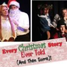 Patio Playhouse Presents EVERY CHRISTMAS STORY EVER TOLD (AND THEN SOME) Video