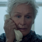 VIDEO: Watch the Official Trailer for THE WIFE Starring Three-Time Tony Winner Glenn…