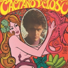 Caetano Veloso to Reissue Self-Titled Debut Album Photo
