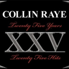 Collin Raye to Release New Album in Celebration of 25 Years in Music