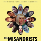 Bruce LaBruce's THE MISANDRISTS Busts Into Theaters This Summer