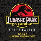 Jurassic Park 25th Anniversary Celebration Roars to Life on May 11-12 at Universal Studios Hollywood