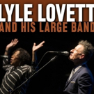 Lyle Lovett & His Large Band Bring Tour to The Oncenter