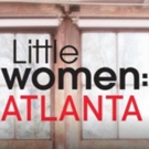 Lifetime Airs Return of LITTLE WOMEN: ATLANTA & New Series TERRA'S BIG HOUSE, Today Photo