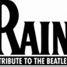 RAIN - A Tribute To The Beatles Comes To RBTL's Auditorium Theatre, Tickets On Sale N