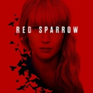 Spy Thriller RED SPARROW Now Available on Digital and Movies Anywhere