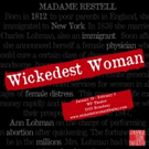 Strange Sun Theater Presents The World Premiere Of WICKEDEST WOMAN