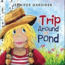 New Book Invites Young Readers to Go on 'A Trip Around the Pond'