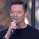 VIDEO: It's Everything You Ever Want! Hugh Jackman Sings THE GREATEST SHOW On TODAY Video