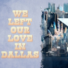 The Tank To Host Reading Of WE LEFT OUR LOVE IN DALLAS, A New Farcical Western Romanc Video