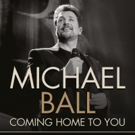 Michael Ball Announces 2019 UK Tour and New Album Video