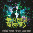Sony Music Masterworks Announces Release Of The Punk-Fueled Soundtrack To HOW TO TALK Photo