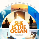 SHE IS THE OCEAN to Make US Premiere at 14th Annual LA Femme Film Festival Photo