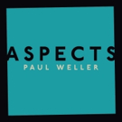 Paul Weller Celebrates 60th Birthday With New Single ASPECTS On Parlophone/Warner Bro Photo