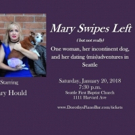 Dorothy's Piano Bar and Cabaret Presents MARY SWIPES LEFT (BUT NOT REALLY)