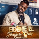 Eddie B. Brings TEACHERS ONLY COMEDY TOUR to the Fox Theatre