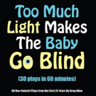 HCC Ybor City Theatre Department Presents TOO MUCH LIGHT MAKES THE BABY GO BLIND Photo