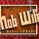 MOB WIFE, A Mafia Comedy To Receive Developmental Workshop Production In UK
