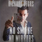 Melbourne Magician Richard Vegas Presents No Smoke No Mirrors At The Butterfly Club