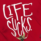 Forward Theater Presents LIFE SUCKS. Video