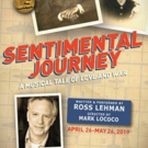 Ross Lehman's SENTIMENTAL JOURNEY opens April 26th at Citadel Theatre