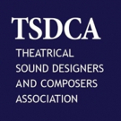 The Theatrical Sound Designers And Composers Association (TSDCA) Release Statement On