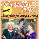 THANK YULE FOR BEING A FRIEND Golden Girls Drag Musical Comes To Cumberland Video