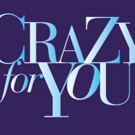 Pre-Broadway Run of CRAZY FOR YOU Postponed at the Ahmanson Photo