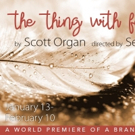THE THING WITH FEATHERS Begins Tonight at The Barrow Group Video