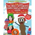 MR. HANKEY PRESENTS: THE MOST OFFENSIVE CHRISTMAS CONCERT EVER! to Support BC/EFA Video