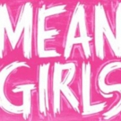 Make Your Broadway Debut in MEAN GIRLS, Plus 2 VIP House Seats and a Signed Poster Photo