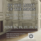 BY THE LIGHT OF THE MOON Debuts At The Hollywood Fringe Festival