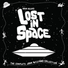 SpaceLab9 Announces 'Lost in Space: The Complete John Williams Collection' 4-LP Box…
