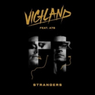 Vigiland Unleash Hot New Single STRANGERS Today Photo