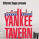 BWW Review: YANKEE TAVERN - Different Stages Knocks It Out Of The Park Photo