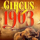 CIRCUS 1903 to Conclude Las Vegas Engagement This Winter Video
