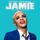 EVERYBODY'S TALKING ABOUT JAMIE is Now Booking To January 2020