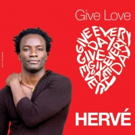 Herve Releases New Timely Single 'Give Love' Photo
