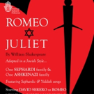 Jewish Adaptation of ROMEO AND JULIET to Make World Premiere