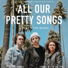 World Premiere Of ALL OUR PRETTY SONGS Comes to Studio C Photo