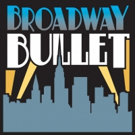 Podcast: Broadway Bullet Welcomes Adam Heller, Julia Knightel, Raquel Suarez Groen, R Video