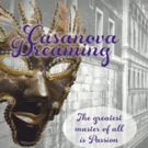 CASANOVA DREAMING and VOLPONE Open Today at Edinburgh Fringe