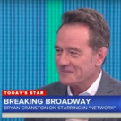 VIDEO: Bryan Cranston Visits TODAY to Talk Returning to Broadway in NETWORK Video