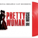 PRETTY WOMAN Will Release Cast Recording on Vinyl