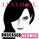 BWW Album Review: Lena Hall's OBSESSED: HEDWIG Delivers Powerful, Raw Vocals Photo